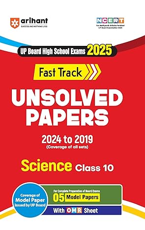 UP Board High School Exams 2025 Fast Track Unsolved Papers 2024 to 2019 Science Class 10 (2024-2019)